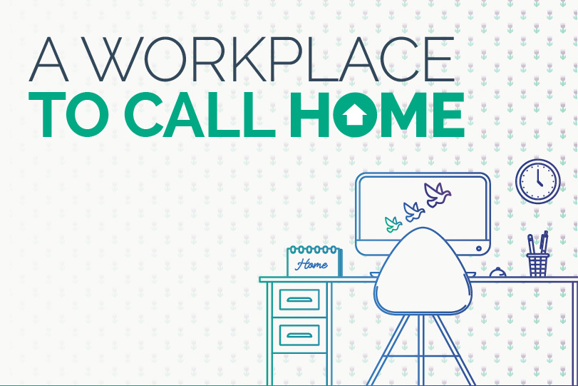 A Workplace To Call Home